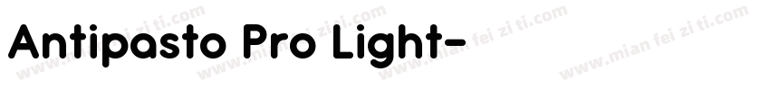 Antipasto Pro Light字体转换